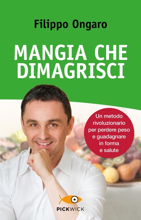 Mangia che dimagrisci