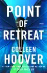 Point of Retreat by Colleen Hoover Book Summary, Reviews and Downlod