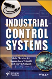 Industrial Control Systems - Vipin Chandra Pal, Suman Lata Tripathi & Souvik Ganguli