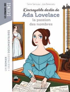 L'incroyable destin d'Ada Lovelace, la passion des nombres by Nancy Pena, Samir Senoussi & Julia Bereciartu