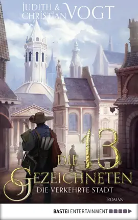 Read: Die dreizehn Gezeichneten Book - Die Verkehrte Stadt