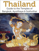 Thailand: Guide to the Temples of Bangkok, Sukhothai & Ayutthaya (2022 Travel Guide by Approach Guides) - Approach Guides, David Raezer & Jennifer Raezer