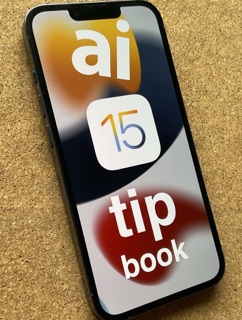 AppleInsider iOS 15 Tip Book by William Gallagher