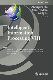 Intelligent Information Processing VIII - Zhongzhi Shi, Sunil Vadera & Gang Li
