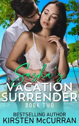 Read: Sasha's Vacation Surrender: Book Book Two