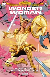 Dark Crisis: Worlds Without A Justice League - Wonder Woman (2022-) #1 - Tini Howard, Dan Watters, Leila Del Duca & Brandon Peterson