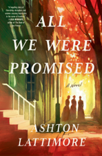 All We Were Promised - Ashton Lattimore Cover Art