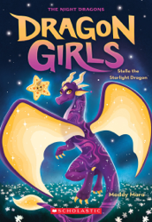 Stella the Starlight Dragon (Dragon Girls #9)
