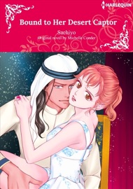 Bound To Her Desert Captor - Sachiyo & Michelle Conder