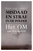 Misdaad en straf in de polder - Paul van Liempt