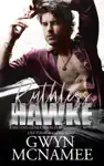 Ruthless Hawke by Gwyn McNamee Book Summary, Reviews and Downlod
