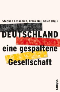 Deutschland - eine gespaltene Gesellschaft by Stephan Lessenich & Frank Nullmeier