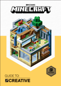 Minecraft: Guide to Creative (2017 Edition) - Mojang Ab & The Official Minecraft Team