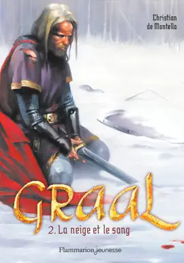 Read: Graal (Tome 2) - La neige et le sang Book