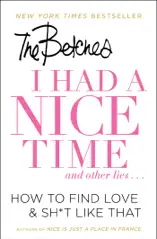 I Had a Nice Time And Other Lies...