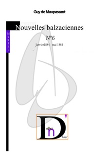 Nouvelles balzaciennes N°6 by Guy Maupassant De
