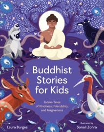 Buddhist Stories for Kids - Laura Burges & Sonali Zohra