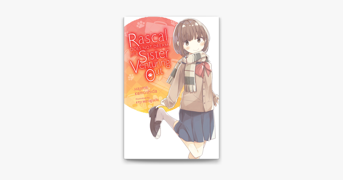 Hverdage Tilhører død Rascal Does Not Dream of a Sister Venturing Out (light novel) on Apple Books