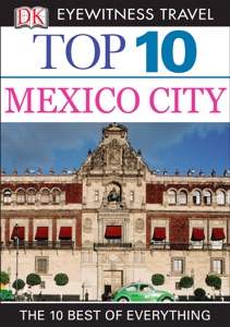 Top 10 Mexico City