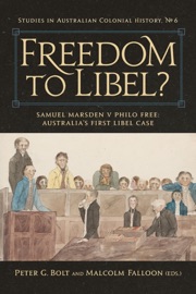 Freedom to Libel? : Samuel Marsden v. Philo Free - Peter G Bolt & Malcolm Falloon