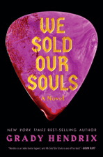 We Sold Our Souls - Grady Hendrix Cover Art