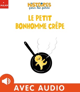 Le petit bonhomme crepe by Aurélie Guillerey & Agnès Cathala