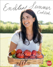 Endless Summer Cookbook - Katie Lee Cover Art