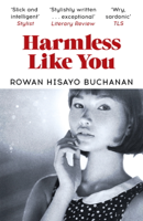 Rowan Hisayo Buchanan - Harmless Like You artwork