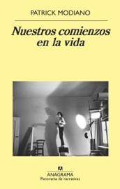 Nuestros comienzos en la vida - María Teresa Gallego Urrutia & Patrick Modiano
