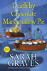 Sarah Graves - Death by Chocolate Marshmallow Pie artwork