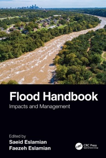 Flood Handbook by Saeid Eslamian & Faezeh A. Eslamian