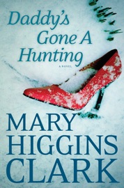 Daddy's Gone A Hunting - Mary Higgins Clark