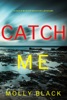 Book Catch Me (A Katie Winter FBI Suspense Thriller—Book 10)