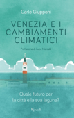 Venezia e i cambiamenti climatici - Carlo Giupponi