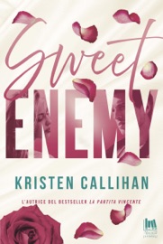 Sweet Enemy - Kristen Callihan