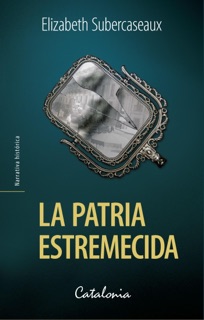 La patria estremecida by Elizabeth Subercaseaux