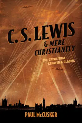 Read: Book C. S. Lewis & Mere Christianity