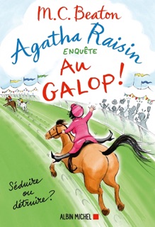 Agatha Raisin enquête 31 - Au galop ! by François Rosso & M.C. Beaton