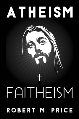 Atheism and Faitheism