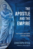 The Apostle and the Empire - Christoph Heilig