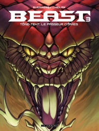 Beast - Tome 3 - Tône-Thet, Le passeur d'âmes - Mateo Guerrero & CHEILAN