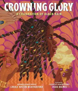 Read: Crowning Glory: A Celebration Book of Black Hair