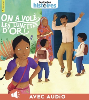 On a volé les lunettes d'or ! by Robin Le Gall, Karine Dupont-Belrhali & Judith Gueyfier