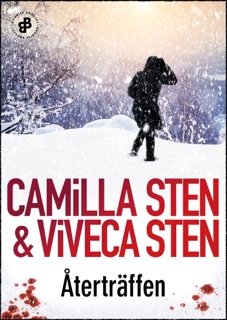 Återträffen by Viveca Sten & Camilla Sten