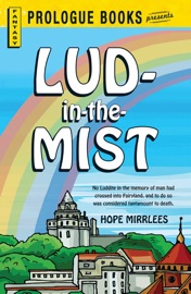 Lud-in-the-Mist - Hope Mirrlees