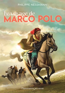 Le voyage de Marco Polo by Philippe Nessmann