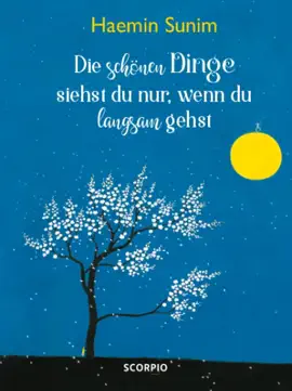 Read: Die schönen Dinge Book siehst du nur, wenn du langsam gehst