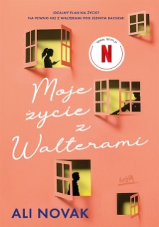 Moje życie z Walterami by Ali Novak