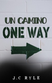 un camino - John C Ryle