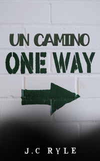 un camino by John C Ryle